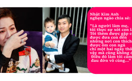 Nhật Kim Anh chia sẻ về nỗi đau khi bị chồng ngăn cản không cho gặp con và công lý được giành lại sau 2 năm trời xa cách con trai