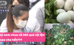 Mang 360 quả trứng hột vịt lộn và 10 ký nem chua, nữ du học sinh Việt bị bắt tại Nhật
