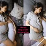 Tư thế ngủ không đúng của mẹ ảnh hưởng đến thai nhi