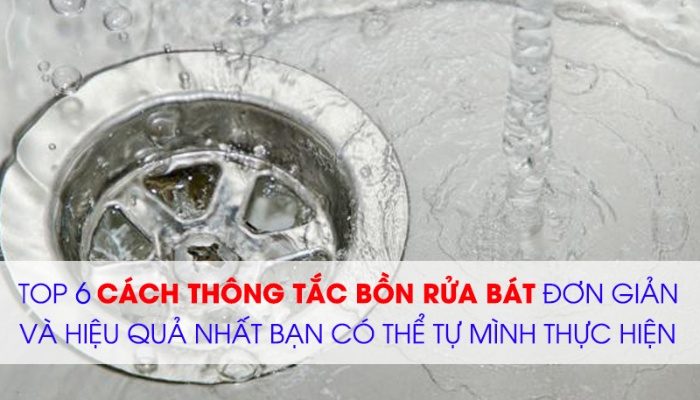 Cách thông tắc bồn rửa chén hiệu quả
